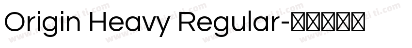 Origin Heavy Regular字体转换